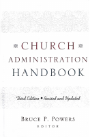 Church_Administration_Handbook_3rd_Ed_Rev_Upd_Bruce_P_Powers (2).pdf